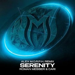Pochette Roman Messer & Cari - Serenity (Alex M.O.R.P.H. Extended Remix)