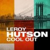 Pochette LeRoy Hutson - Cool Out LeRoy Hutson - Cool Out