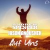 Pochette Andrew Spencer, Jason Anousheh - Auf Uns (Extended Mix) Andrew Spencer, Jason Anousheh - Auf Uns (Extended Mix)
