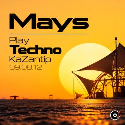 Mays - Play Techno KaZantip 09.08.12