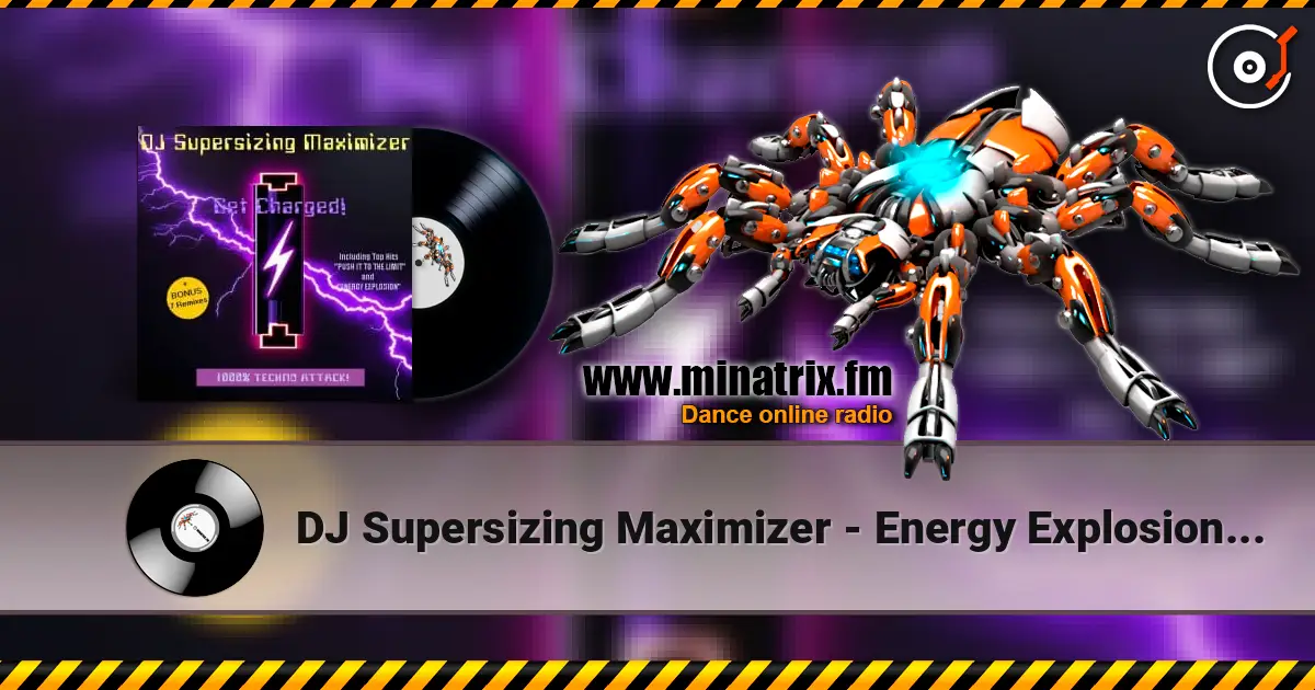 DJ Supersizing Maximizer - Energy Explosion (Short Cut) écouter en ligne en haute qualité | Minatrix.FM