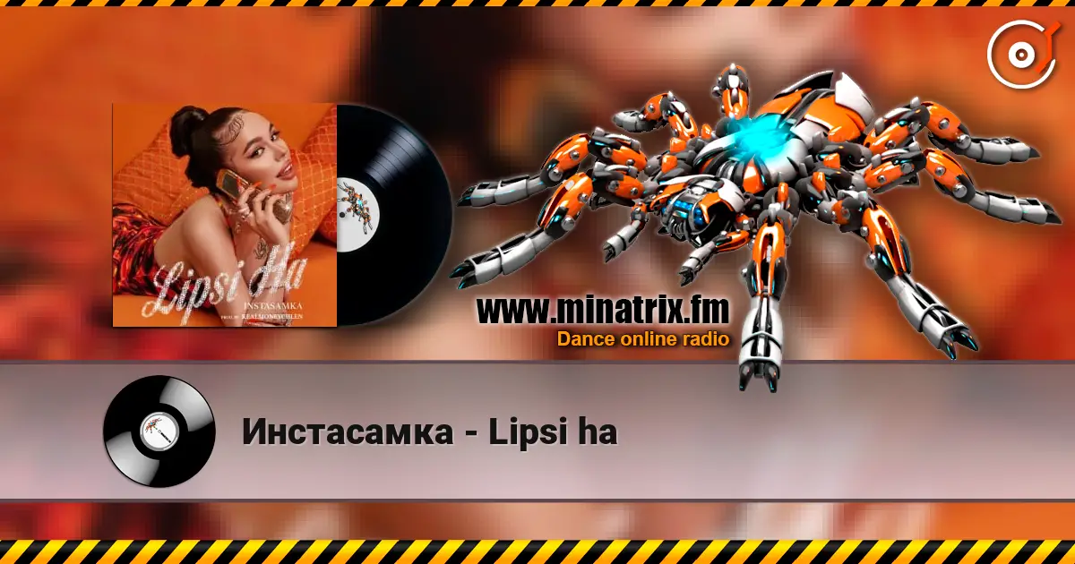 Инстасамка - Lipsi ha écouter en ligne en haute qualité | Minatrix.FM