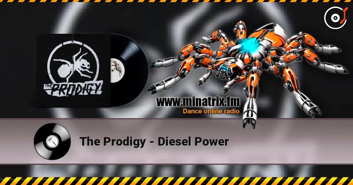 The Prodigy - Diesel Power écouter en ligne en haute qualité | Minatrix.FM