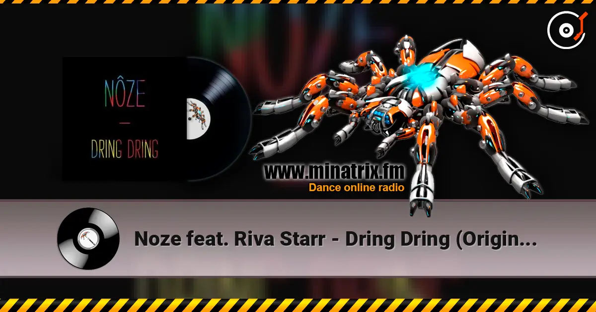 Noze feat. Riva Starr - Dring Dring (Original Mix) écouter en ligne en haute qualité | Minatrix.FM