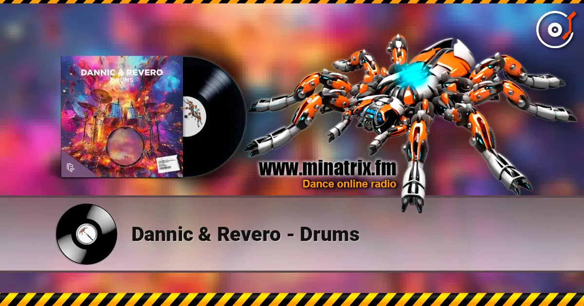 Dannic & Revero - Drums écouter en ligne en haute qualité | Minatrix.FM