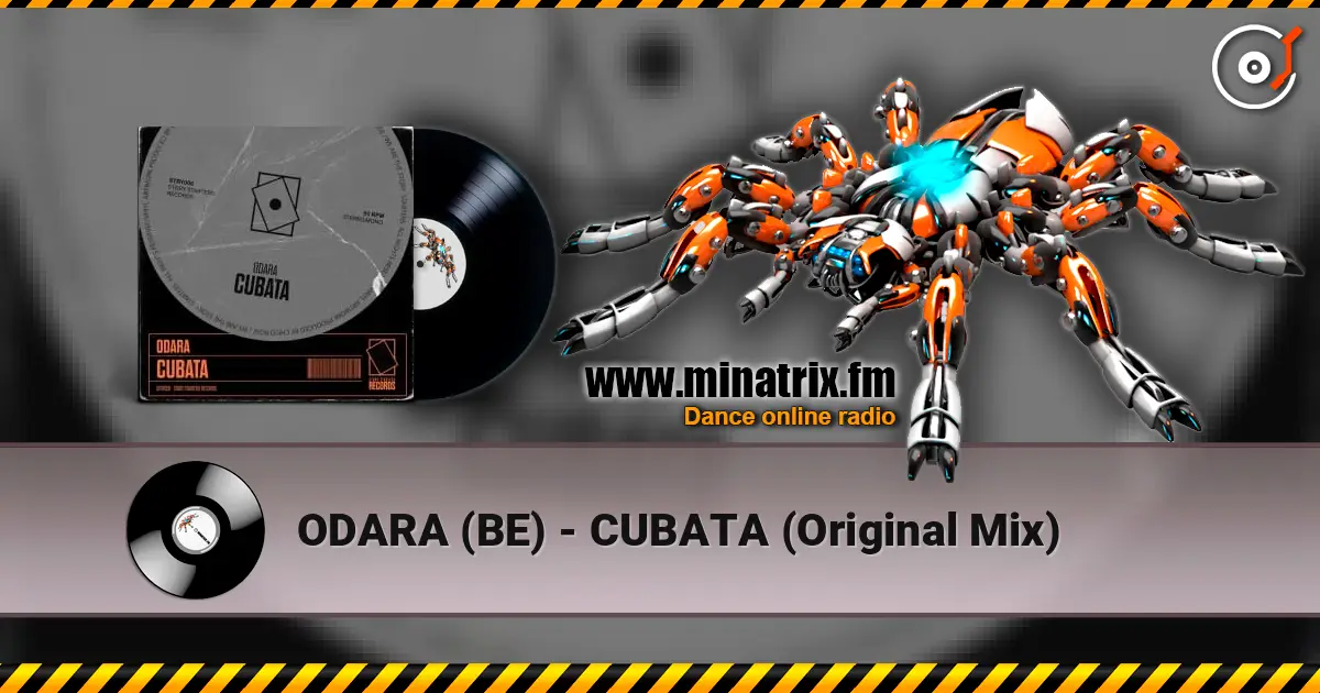 ODARA (BE) - CUBATA (Original Mix) écouter en ligne en haute qualité | Minatrix.FM