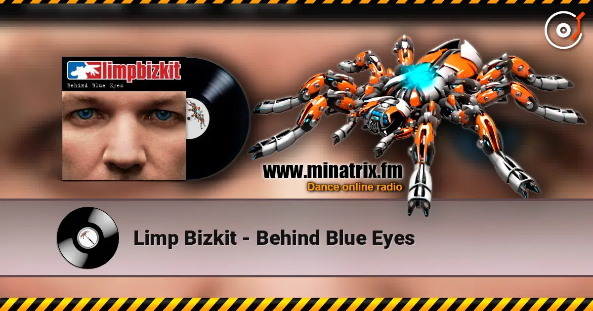 Limp Bizkit - Behind Blue Eyes écouter en ligne en haute qualité | Minatrix.FM