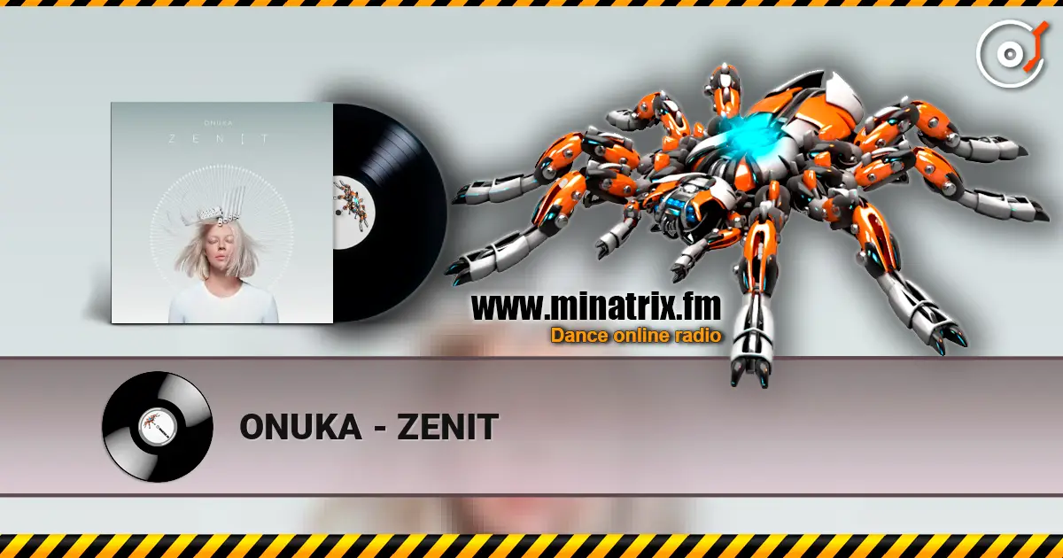 ONUKA - ZENIT écouter en ligne en haute qualité | Minatrix.FM