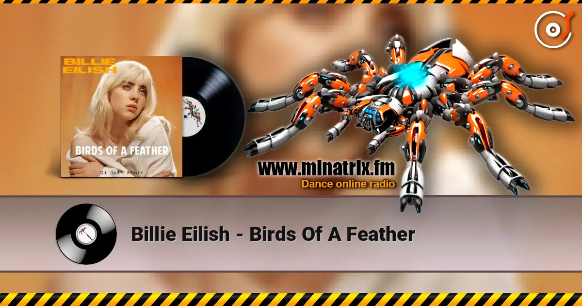 Billie Eilish - Birds Of A Feather écouter en ligne en haute qualité | Minatrix.FM