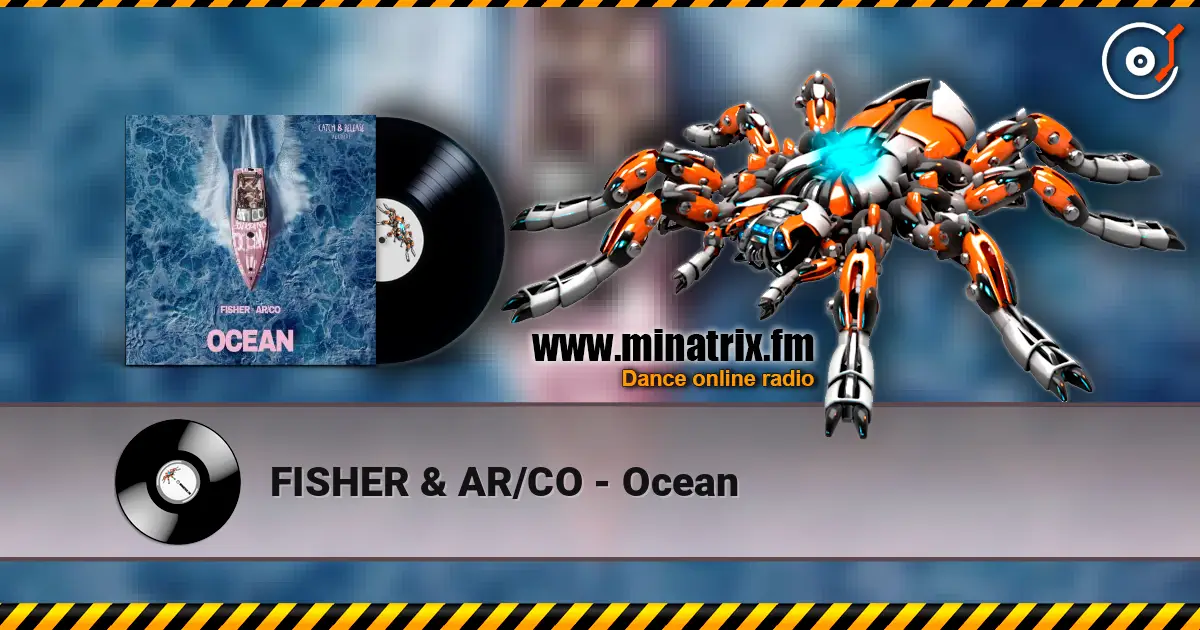 FISHER & AR/CO - Ocean écouter en ligne en haute qualité | Minatrix.FM