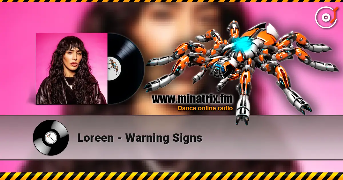 Loreen - Warning Signs écouter en ligne en haute qualité | Minatrix.FM