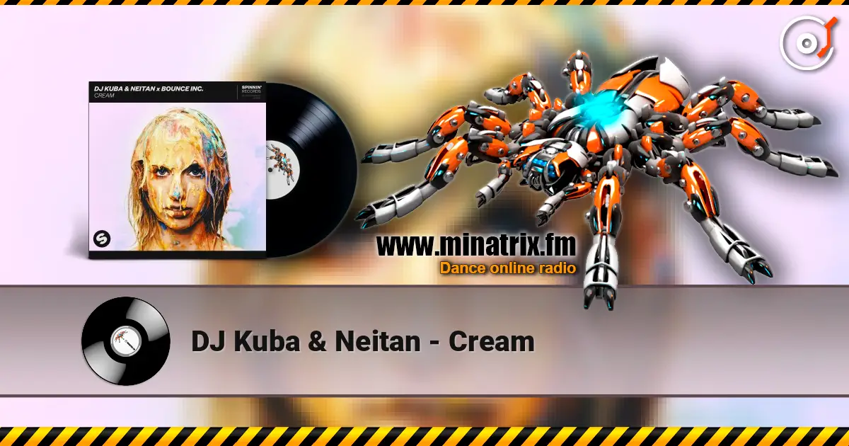 DJ Kuba & Neitan - Cream écouter en ligne en haute qualité | Minatrix.FM