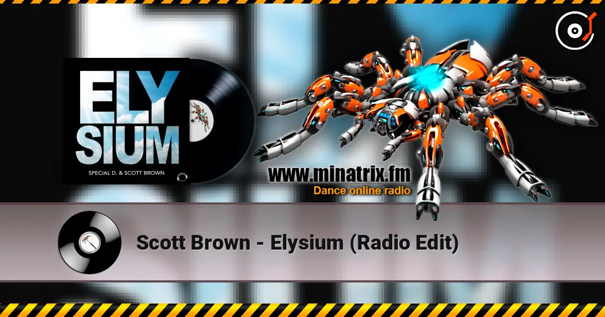 Scott Brown - Elysium (Radio Edit) écouter en ligne en haute qualité | Minatrix.FM