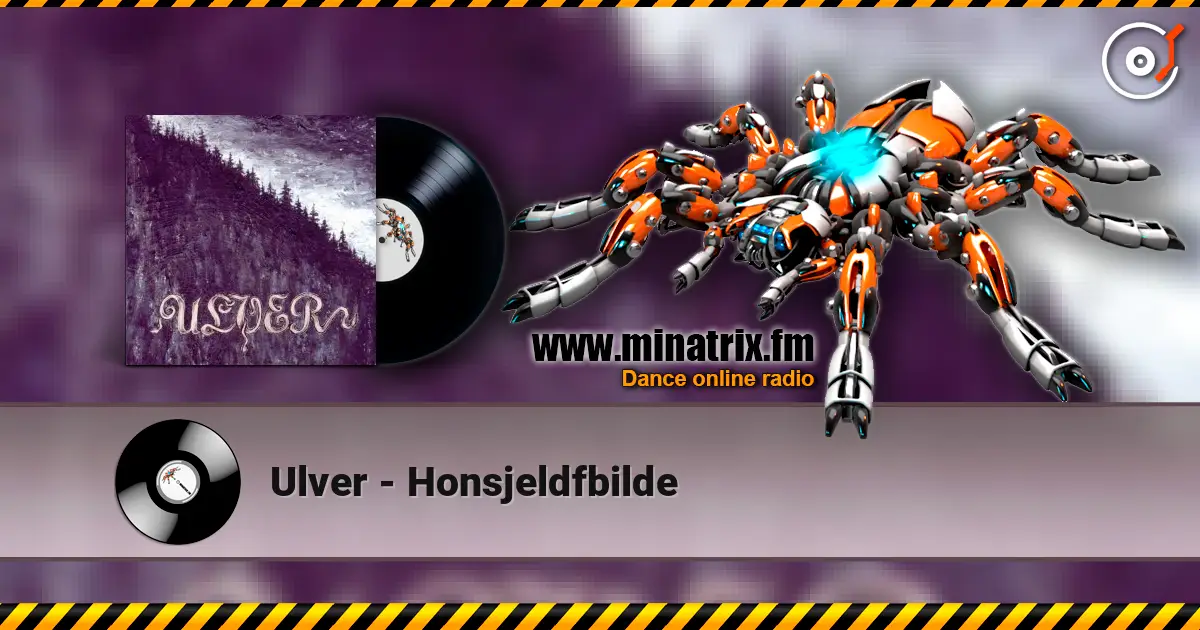 Ulver - Honsjeldfbilde écouter en ligne en haute qualité | Minatrix.FM
