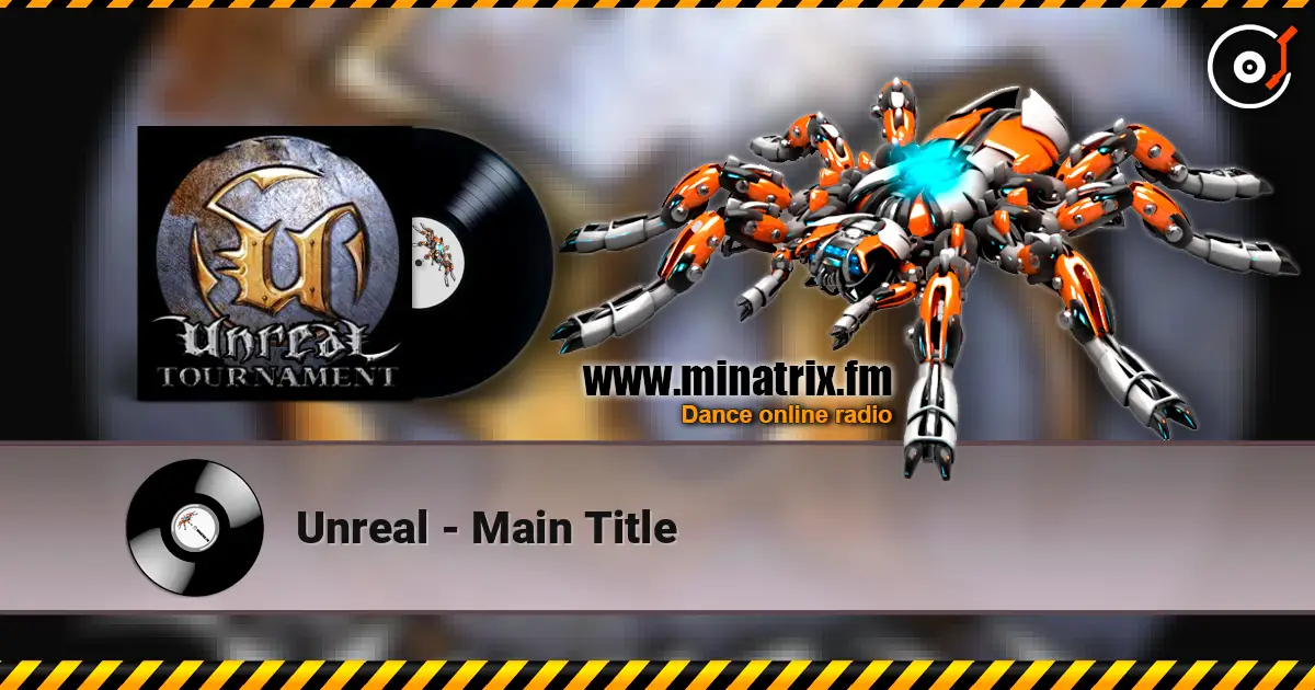 Unreal - Main Title écouter en ligne en haute qualité | Minatrix.FM
