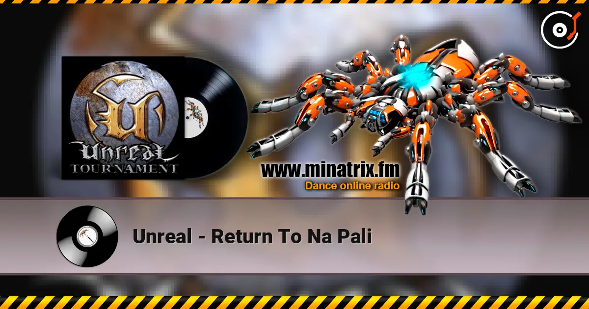 Unreal - Return To Na Pali écouter en ligne en haute qualité | Minatrix.FM