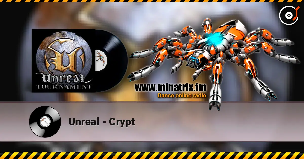 Unreal - Crypt écouter en ligne en haute qualité | Minatrix.FM