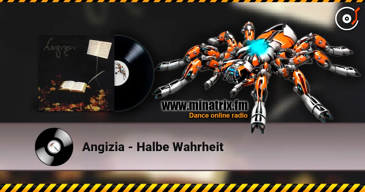 Angizia - Halbe Wahrheit écouter en ligne en haute qualité | Minatrix.FM