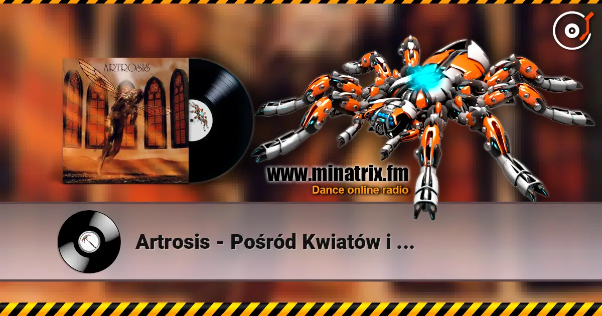 Artrosis - Pośród Kwiatów i Cieni écouter en ligne en haute qualité | Minatrix.FM