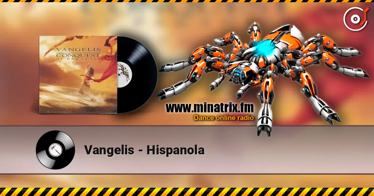 Vangelis - Hispanola écouter en ligne en haute qualité | Minatrix.FM