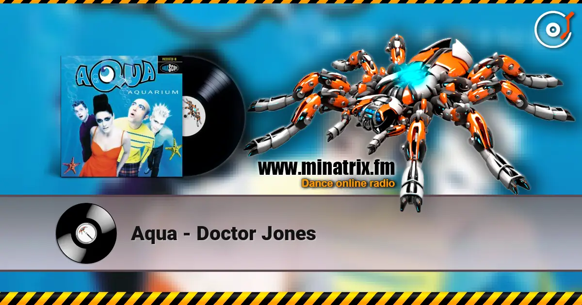 Aqua - Doctor Jones écouter en ligne en haute qualité | Minatrix.FM