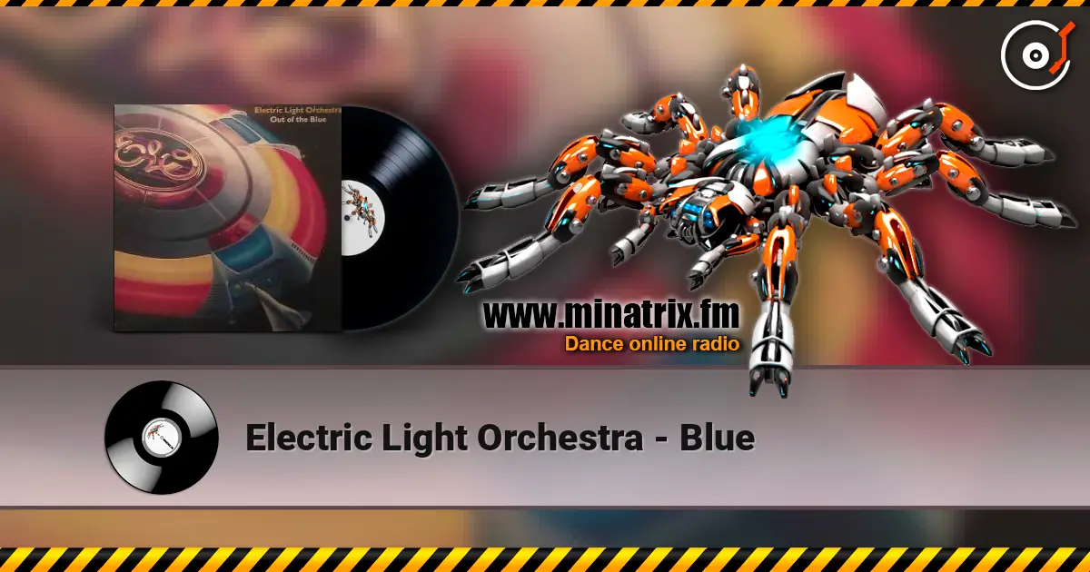 Electric Light Orchestra - Blue écouter en ligne en haute qualité | Minatrix.FM