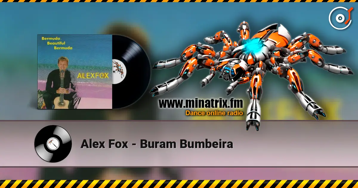 Alex Fox - Buram Bumbeira écouter en ligne en haute qualité | Minatrix.FM