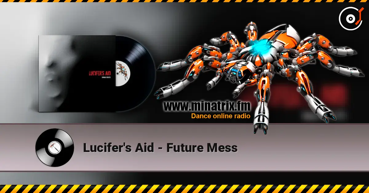 Lucifer's Aid - Future Mess écouter en ligne en haute qualité | Minatrix.FM
