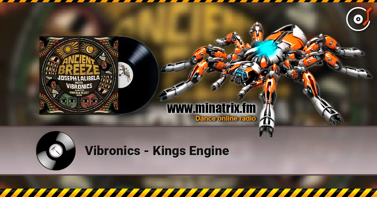 Vibronics - Kings Engine écouter en ligne en haute qualité | Minatrix.FM