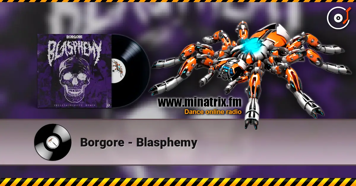 Borgore - Blasphemy écouter en ligne en haute qualité | Minatrix.FM