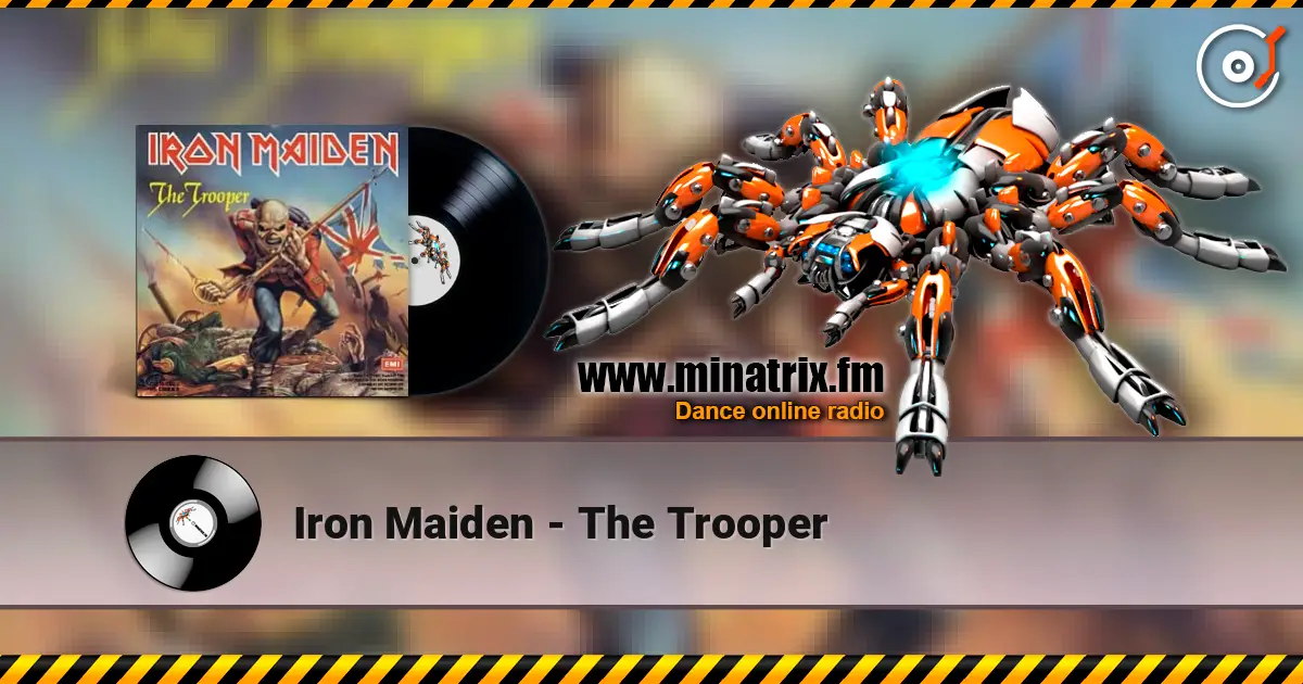 Iron Maiden - The Trooper écouter en ligne en haute qualité | Minatrix.FM