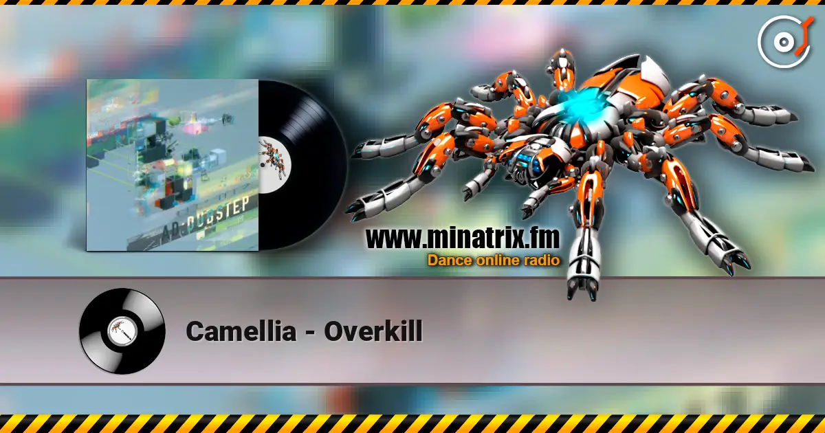 Camellia - Overkill écouter en ligne en haute qualité | Minatrix.FM