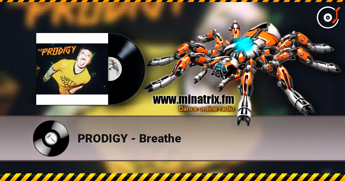PRODIGY - Breathe écouter en ligne en haute qualité | Minatrix.FM