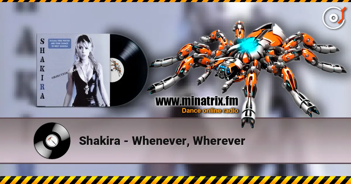 Shakira - Whenever, Wherever écouter en ligne en haute qualité | Minatrix.FM