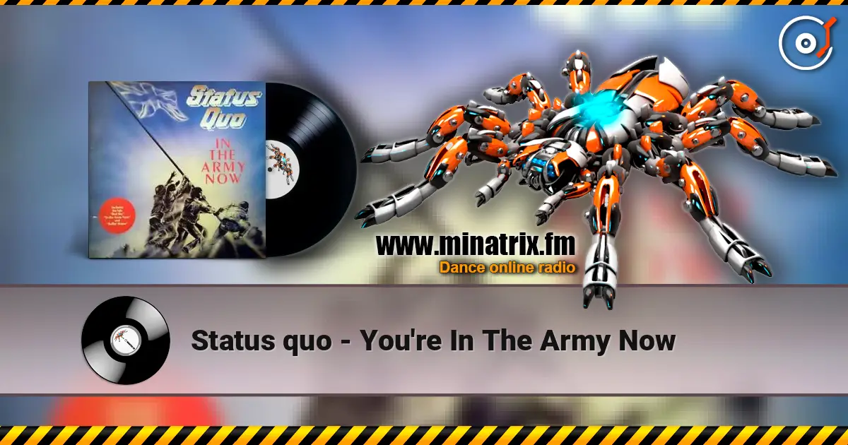 Status quo - You're In The Army Now écouter en ligne en haute qualité | Minatrix.FM