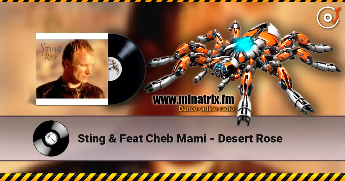 Sting & Feat Cheb Mami - Desert Rose écouter en ligne en haute qualité | Minatrix.FM