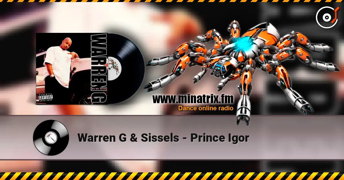 Warren G & Sissels - Prince Igor écouter en ligne en haute qualité | Minatrix.FM