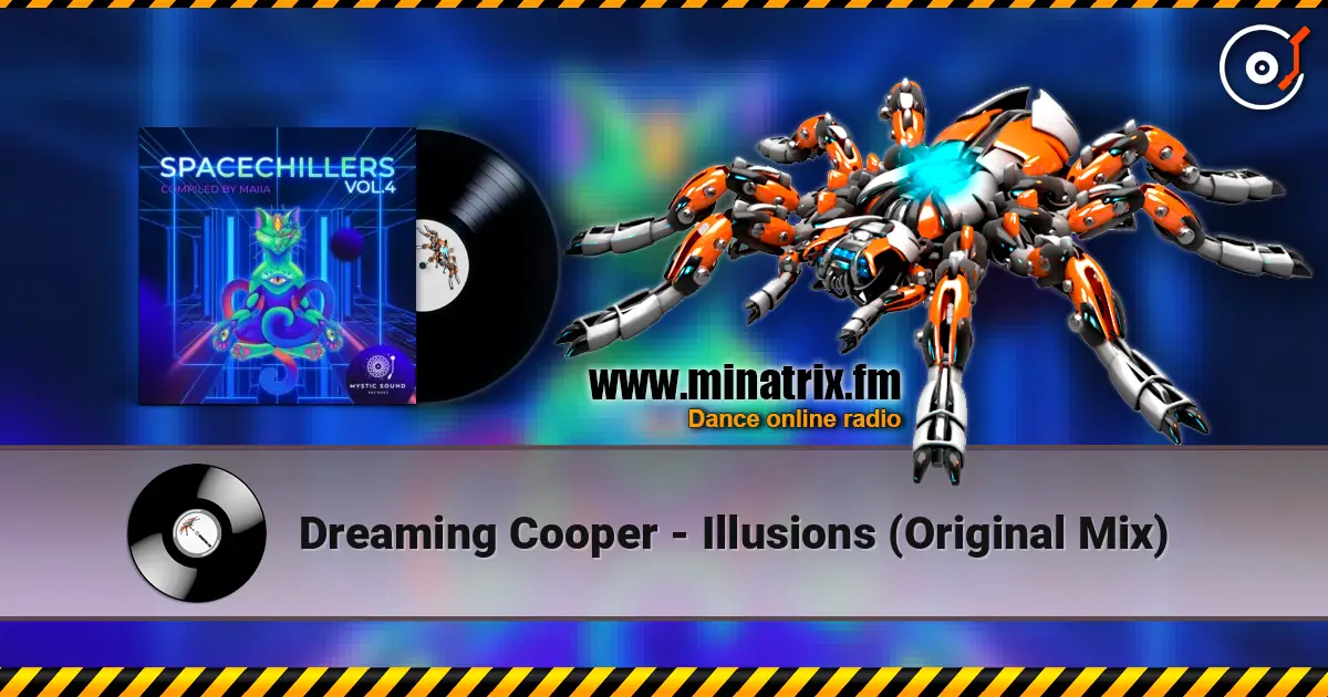 Dreaming Cooper - Illusions (Original Mix) écouter en ligne en haute qualité | Minatrix.FM
