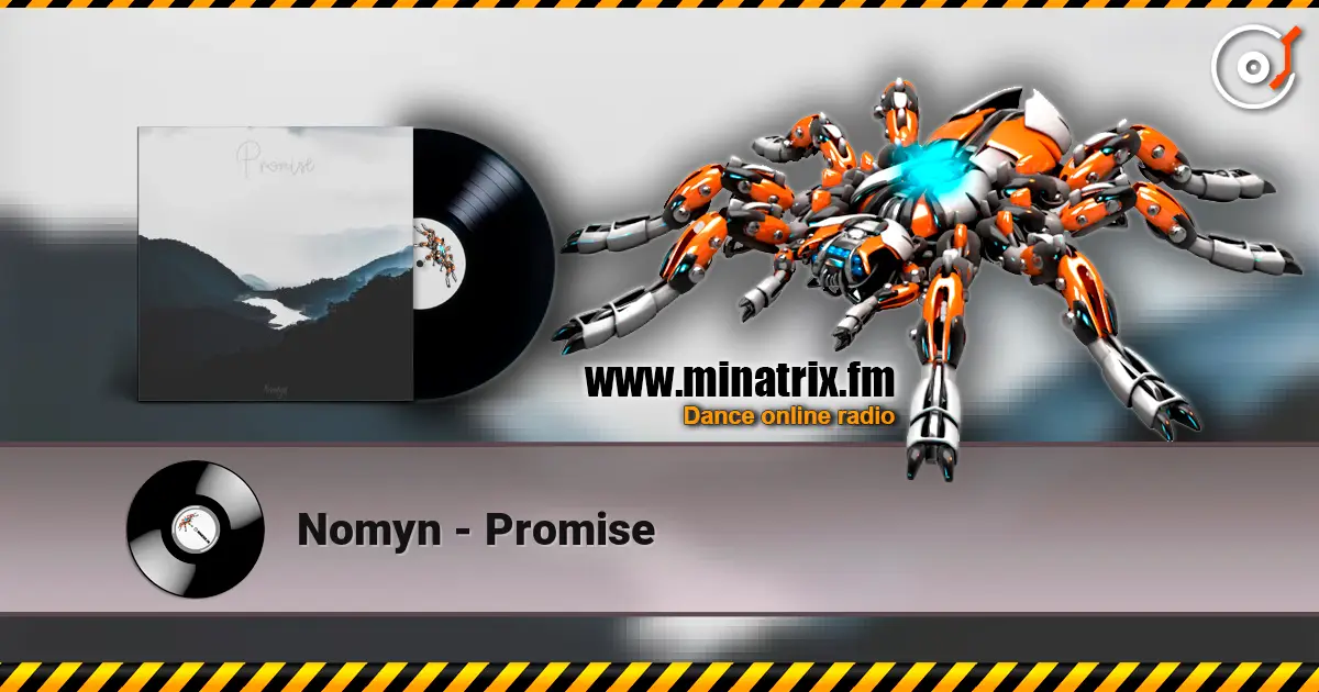 Nomyn - Promise écouter en ligne en haute qualité | Minatrix.FM