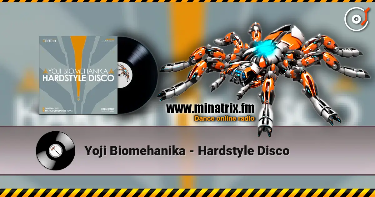 Yoji Biomehanika - Hardstyle Disco écouter en ligne en haute qualité | Minatrix.FM