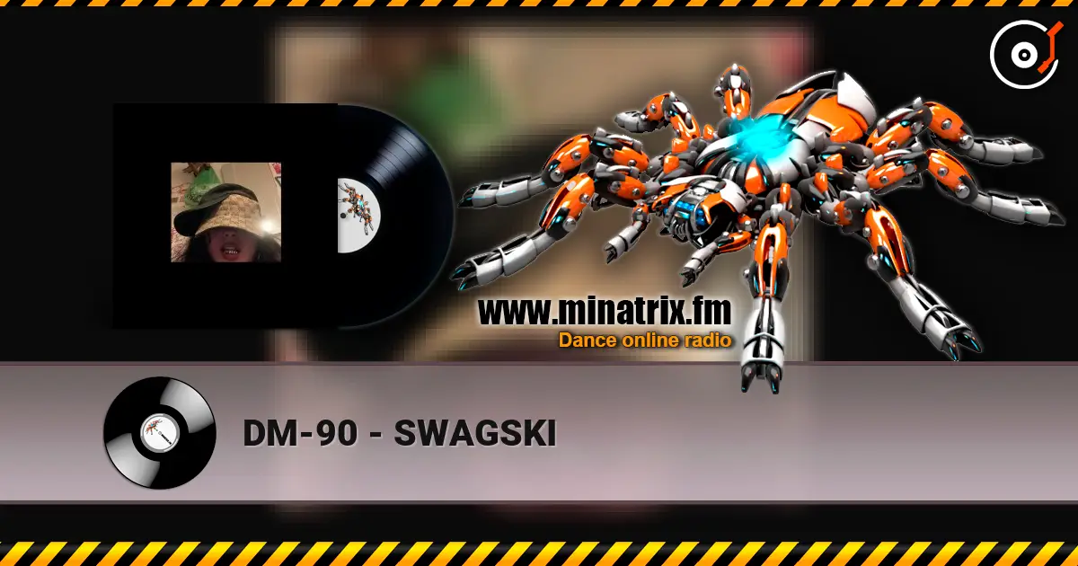 DM-90 - SWAGSKI écouter en ligne en haute qualité | Minatrix.FM