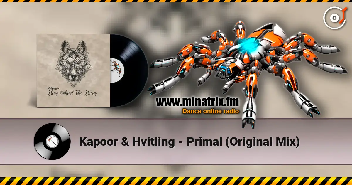Kapoor & Hvitling - Primal (Original Mix) écouter en ligne en haute qualité | Minatrix.FM