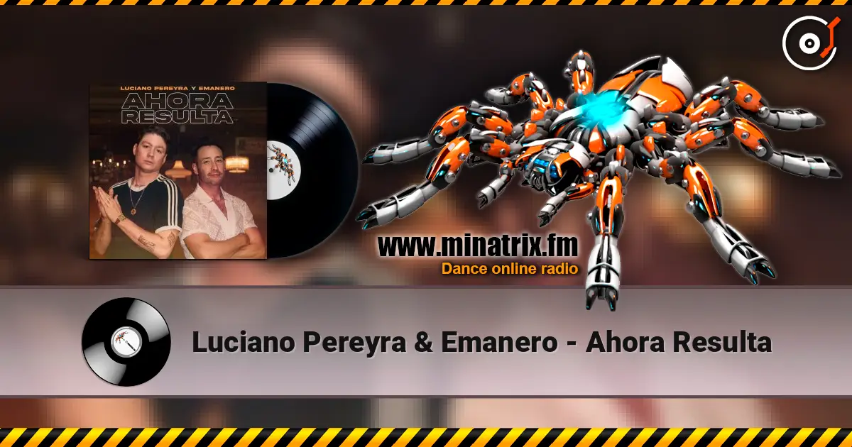 Luciano Pereyra & Emanero - Ahora Resulta écouter en ligne en haute qualité | Minatrix.FM