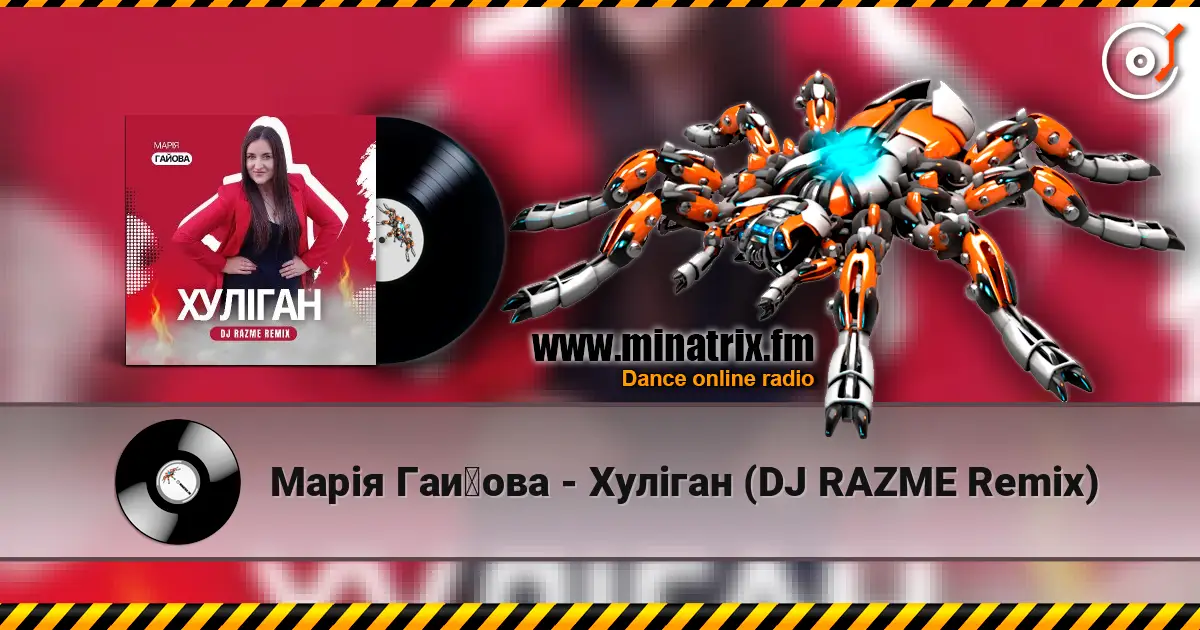 Марія Гайова - Хуліган (DJ RAZME Remix) écouter en ligne en haute qualité | Minatrix.FM