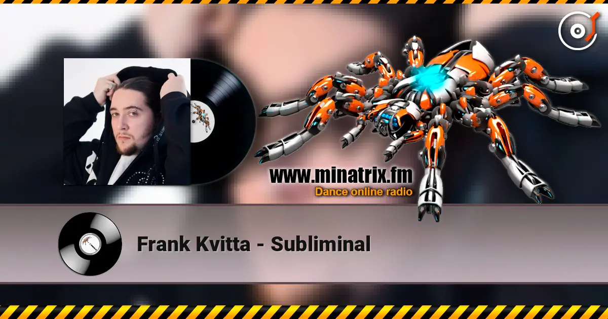 Frank Kvitta - Subliminal écouter en ligne en haute qualité | Minatrix.FM