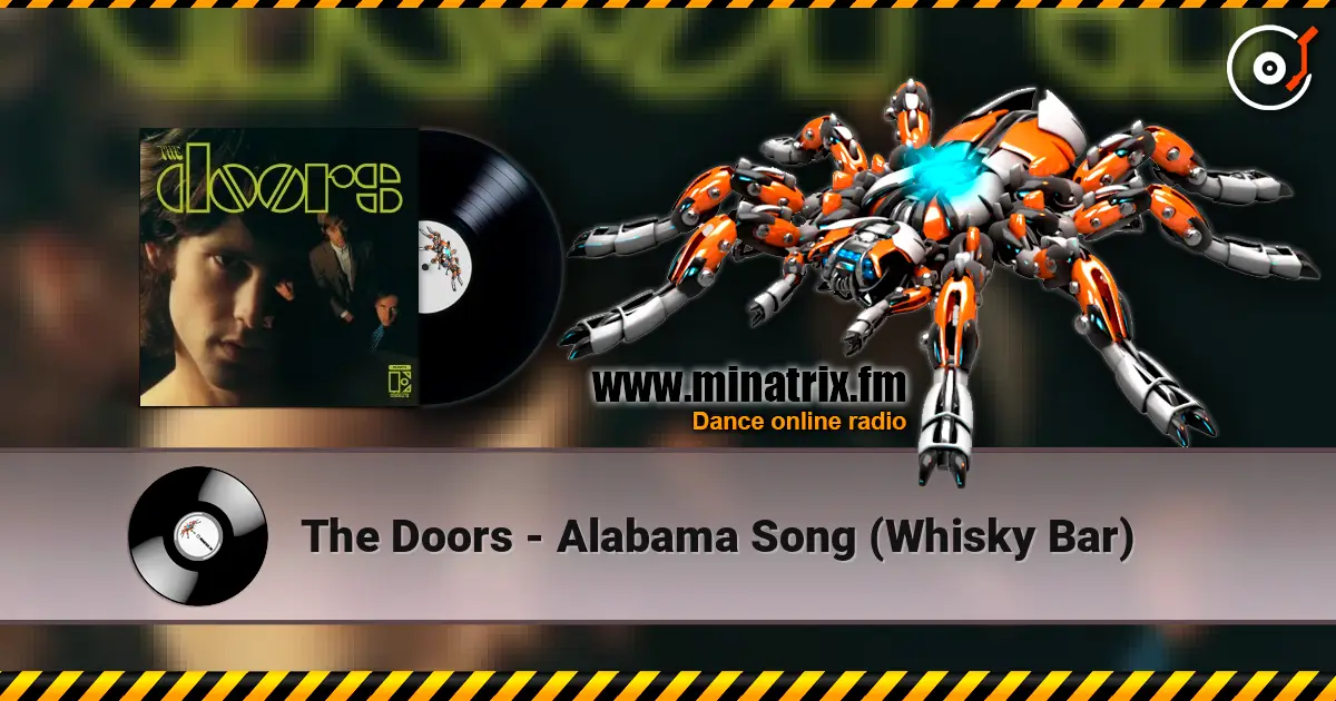 The Doors - Alabama Song (Whisky Bar) écouter en ligne en haute qualité | Minatrix.FM