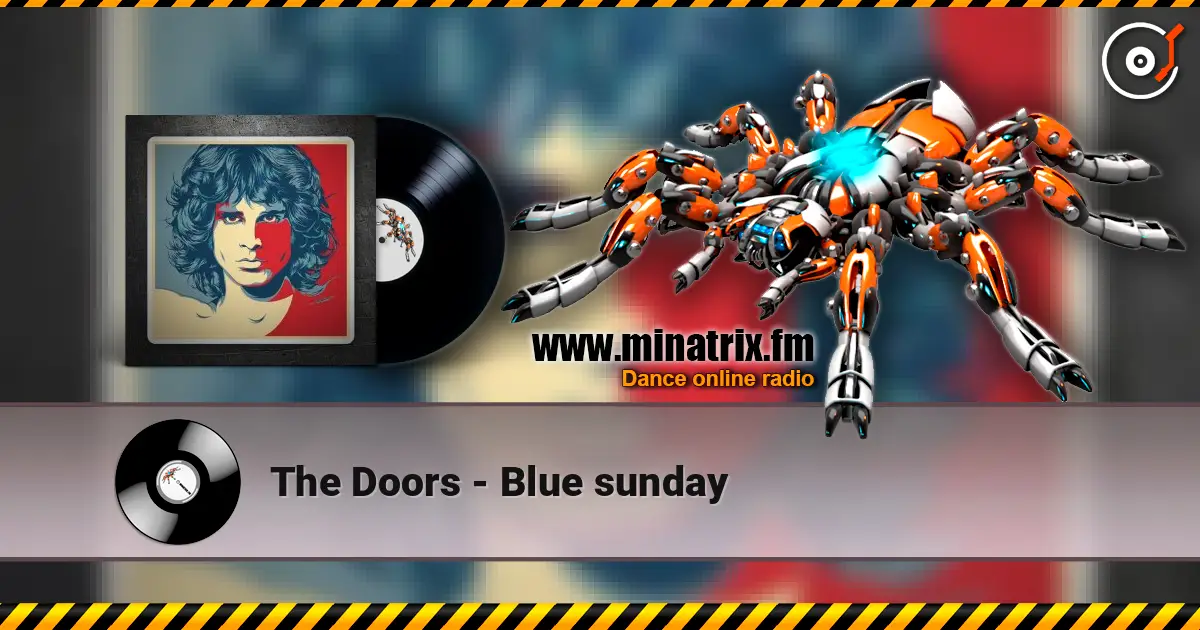 The Doors - Blue sunday écouter en ligne en haute qualité | Minatrix.FM