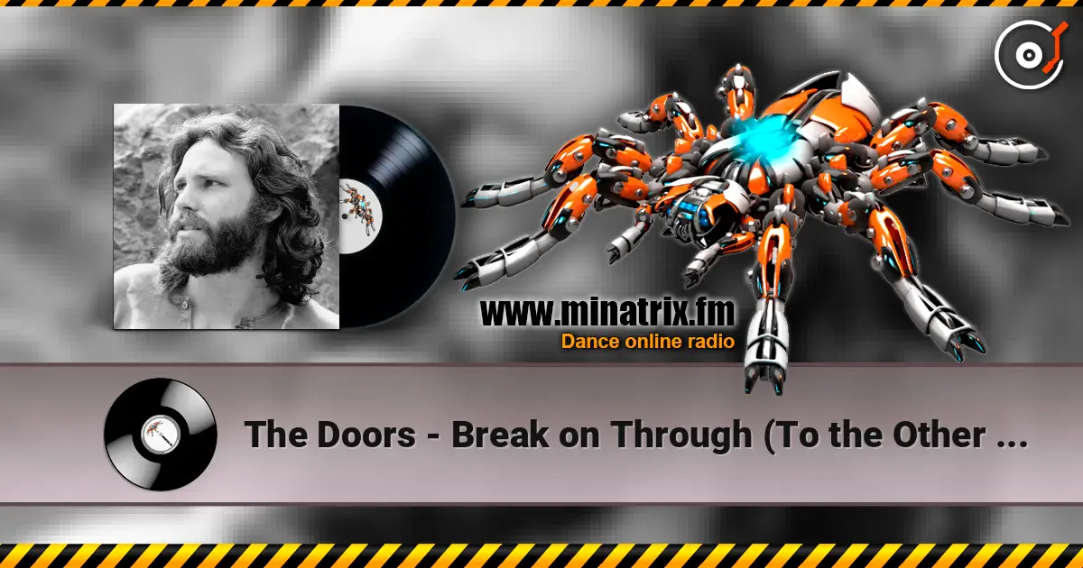 The Doors - Break on Through (To the Other Side) écouter en ligne en haute qualité | Minatrix.FM