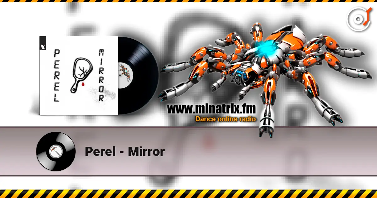 Perel - Mirror écouter en ligne en haute qualité | Minatrix.FM
