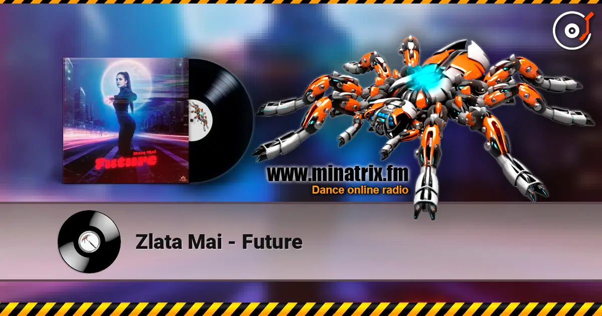 Zlata Mai - Future écouter en ligne en haute qualité | Minatrix.FM